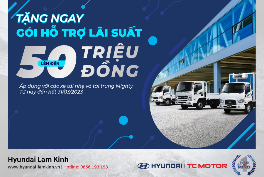 DUY NHẤT TRONG THÁNG 03 NÀY - HYUNDAI LAM KINH TẶNG GÓI HỖ TRỢ LÃI SUẤT LÊN ĐẾN 50 TRIỆU/XE