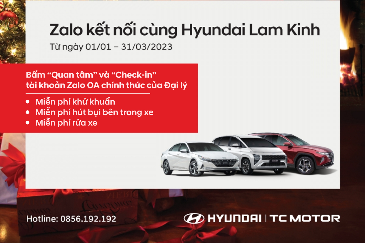 CHƯƠNG TRÌNH ZALO KẾT NỐI CÙNG HYUNDAI LAM KINH