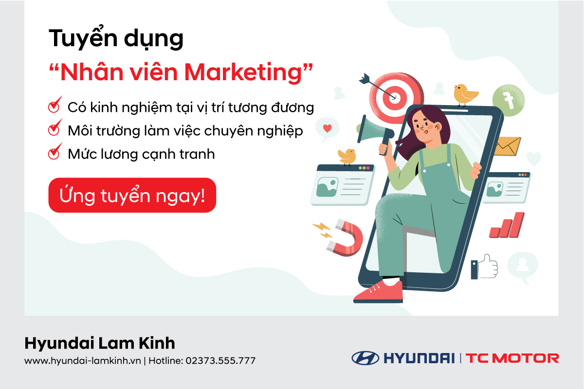 HYUNDAI LAM KINH TUYỂN DỤNG 01 NHÂN VIÊN MARKETING ONLINE