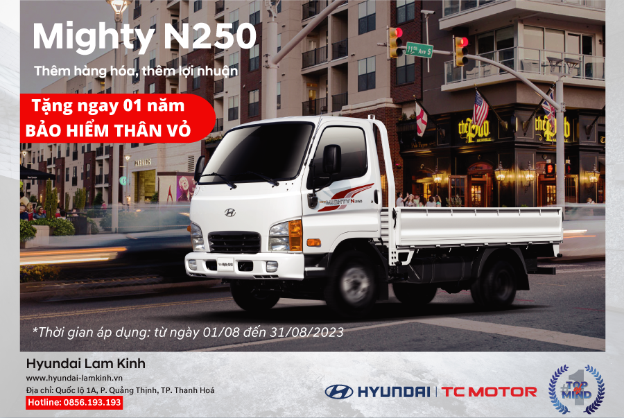 KHUYẾN MẠI THÁNG 8 DÀNH RIÊNG HYUNDAI NEW MIGHTY N250